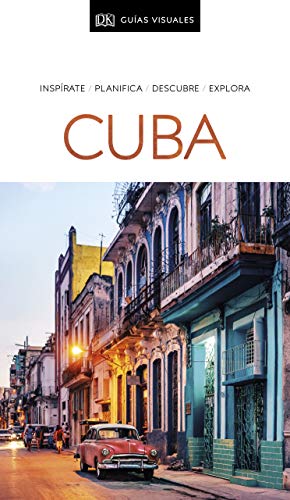 Cuba (Guías Visuales): Inspírate, planifica, descubre, explora (Guías de viaje) von DK